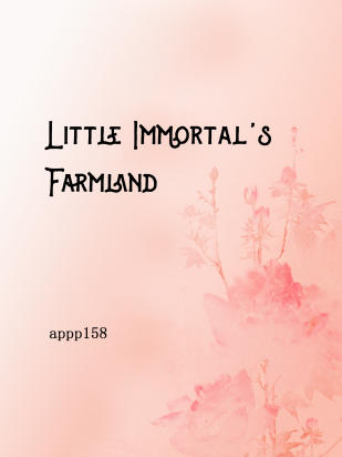 Little Immortal's Farmland